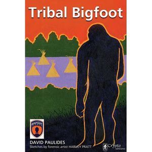 Tribal Bigfoot -- David Paulides